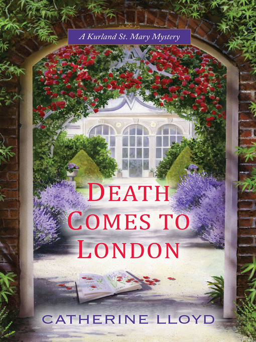 Title details for Death Comes to London by Catherine Lloyd - Available
